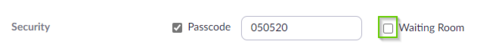 Zoom - Enable Waiting Room